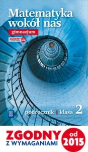 Matematyka GIM 2 Wokół nas Podr. WSiP - Anna Drążek, Ewa Duvnjak, Ewa Kokiernak-Jurkiewicz
