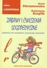 Zabawy i ćwiczenia logopedyczne l, r Opracowanie zbiorowe