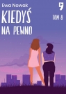 Kiedyś na pewno. Seria miętowa. Tom 8 Ewa Nowak