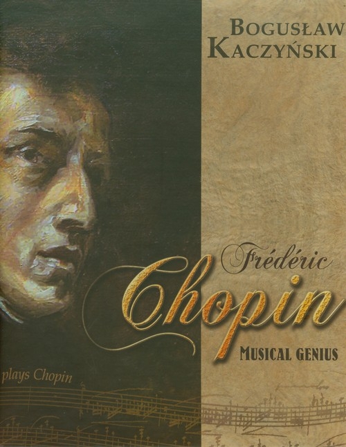 Frederic Chopin Musical Genius + CD