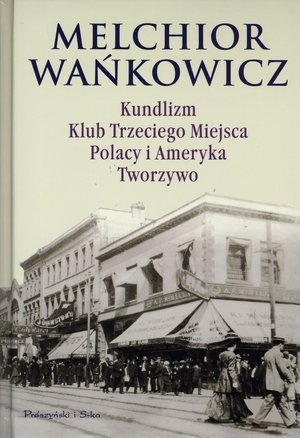 Kundlizm Klub Trzeciego Miejsca Polacy i Ameryka Tworzywo