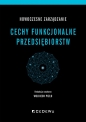 Nowoczesne zarządzanie. Cechy funkcjonalne przedsiębiorstw - Wojciech Pizło