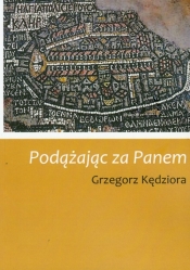 Podążając za Panem - Kędziora Grzegorz