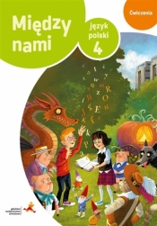 Język polski 4 Między nami Ćwiczenia Wersja B - Agnieszka Łuczak, Anna Murdzek