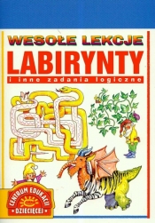 Labirynty i inne zadania logiczne - Opracowanie zbiorowe