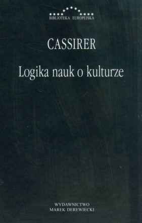 Logika nauk o kulturze - Cassirer Ernst