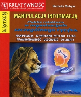 Manipulacja informacją - Madryas Weronika