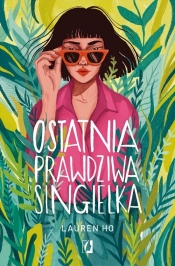 Ostatnia prawdziwa singielka - Lauren Ho