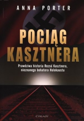 Pociąg Kasztnera - Anna Porter