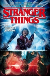 Stranger Things. Po drugiej stronie. (Uszkodzona okładka)
