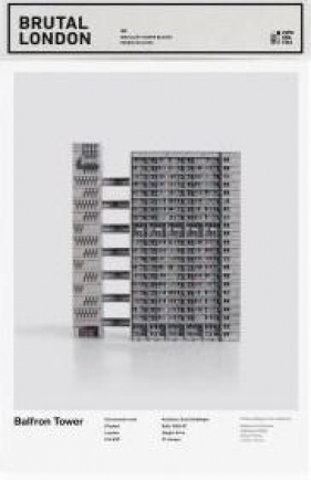 Brutal London: Balfron Tower - Opracowanie zbiorowe