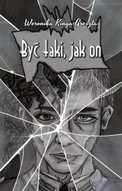 Być taki, jak on