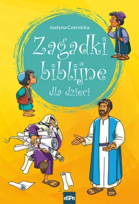 Zagadki biblijne dla dzieci - Czernicka Justyna