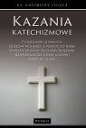 Kazania katechizmowe (3) Kazimierz Ligeza