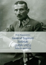 Generał Zygmunt Zieliński 1858-1925 Szkic do portretu Hapanowicz Piotr