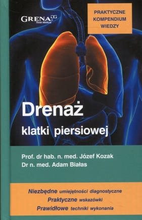 Drenaż klatki piersiowej - Kozak Józef, Białas Adam