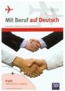 Mit Beruf auf Deutsch. Profil administracyjno-usługowy. Podręcznik do języka niemieckiego zawodowego dla szkół ponadgimnazjalnych - Szkoły ponadgimnazjalne