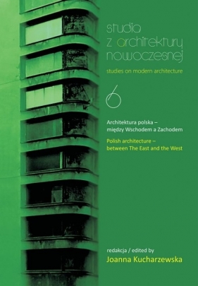Studia z architektury nowoczesnej 6 Architektura polska