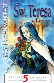 Św.Teresa z Lisieux - Suren Vardanian, Mary Fabyan Windeatt