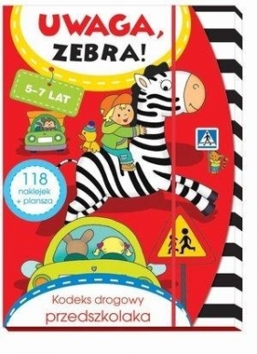 Uwaga, zebra! Kodeks drogowy przedszkolaka 5-7 lat - Elżbieta Lekan, Joanna Myjak