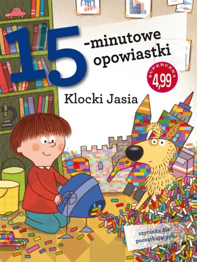 15-minutowe opowiastki. Klocki Jasia