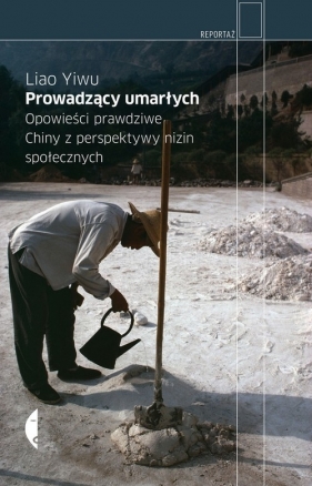 Prowadzący umarłych (Uszkodzona okładka) - Yiwu Liao