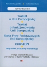 Traktat o Unii Europejskiej Traktat o funkcjonowaniu Unii Europejskiej Muszyński Mariusz, Hambura Stefan