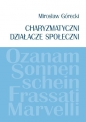 Charyzmatyczni działacze społeczni - Mirosław Górecki