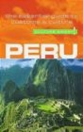 Peru - Culture Smart! John Forrest, J Forrest