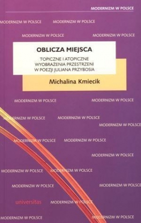Oblicza miejsca - Kmiecik Michalina