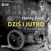 Dziś i jutro (Audiobook) - Henry Ford
