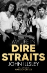 My Life in Dire Straits Illsley 	John