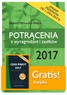 Potrącenia z wynagrodzeń i zasiłków 2017 + Czas pracy 2017