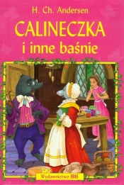 Calineczka i inne baśnie - Andersen Hans Christian<br />
