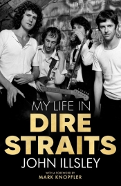 My Life in Dire Straits - Illsley John
