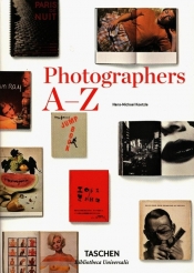Photographers A-Z - Koetzle Hans-Michael