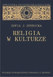 Religia w kulturze. Studium z filozofii religii - Zdybicka Zofia J.