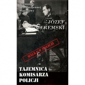 Tajemnica komisarza policji - Jeremski Józef