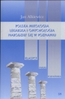 Polska mikologia lekarska i onchologia narodziły się w Poznaniu  Alkiewicz Jan