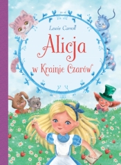 Alicja w krainie czarów - Aleksandra Adamska-Rzepka, Lewis Carroll