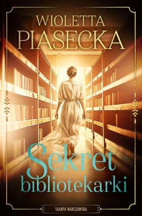 Sekret bibliotekarki - Piasecka Wioletta