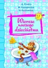 Wiersze naszego dzieciństwa Fredro Aleksander, Kozłowska Urszula, Konopnicka Maria