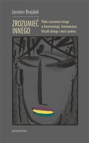 Zrozumieć Innego - Jaromir Brejdak