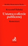 Ustawa o ofercie publicznej Komentarz Haładyj Krzysztof