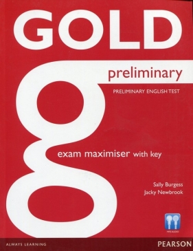 Gold Preliminary Exam Maximiser with key - Burgess Sally, Newbrook Jacky