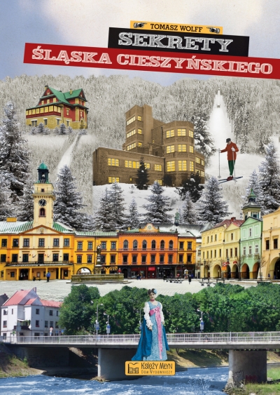 Sekrety Śląska Cieszyńskiego