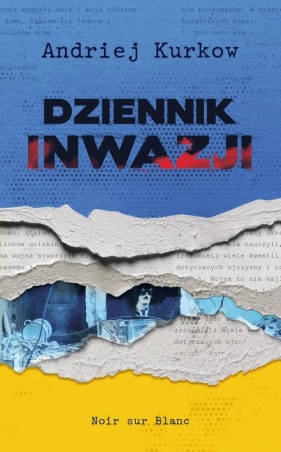 Dziennik inwazji - Kurkow Andrij