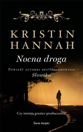 Nocna droga - Kristin Hannah 