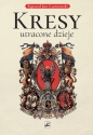 Kresy. Utracone dzieje - Ryszard Jan Czarnowski