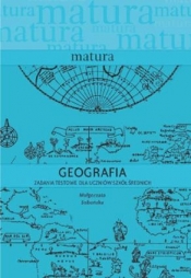 Matura. Geografia- zadania testowe dla uczniów... - Ewa Lipińska